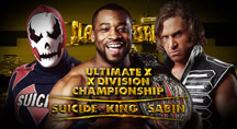 ULTIMATE X: X-DIVISION CHAMPIONSHIP Suicide vs. King (c) vs. Sabin