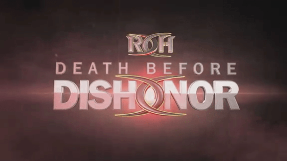 ROH Death Before Dishonor XV Results&nbsp;9/22/17