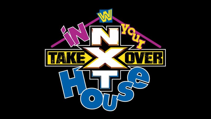 NXT TakeOver: In Your House Results&nbsp;6/7/20