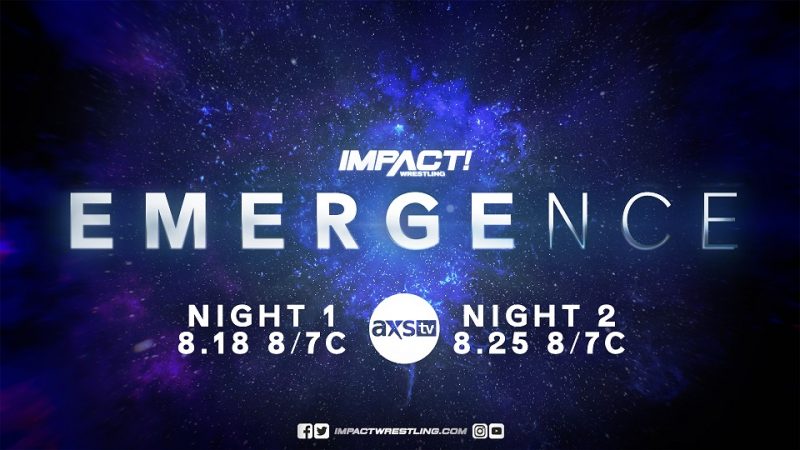 Impact Wrestling “Emergence” Night 2 Preview&nbsp;8/25/20