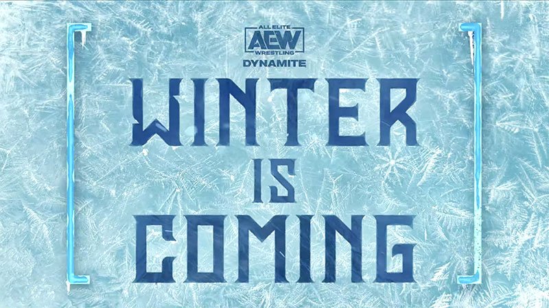 AEW Dynamite: Winter Is Coming Preview&nbsp;12/15/21