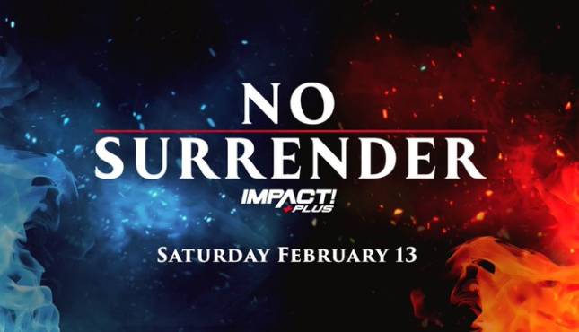 Impact Wrestling ‘No Surrender’ 2/13/2021