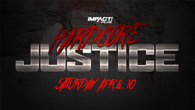 Impact Wrestling Hardcore Justice Results 4/10/21 – Jazz&nbsp;Retires