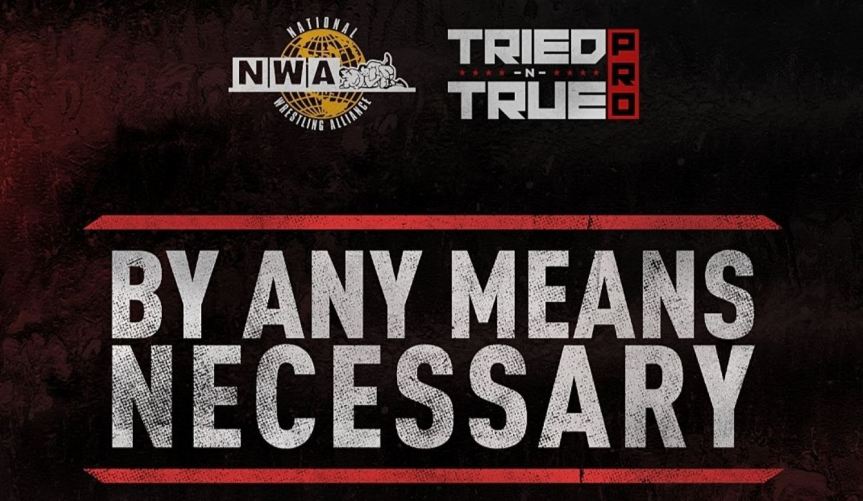 The NWA Announces “By Any Means Necessary” Supercard Television&nbsp;Event