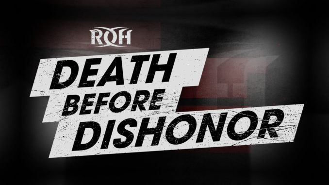 ROH Death Before Dishonor XVIII Results&nbsp;9/12/2021