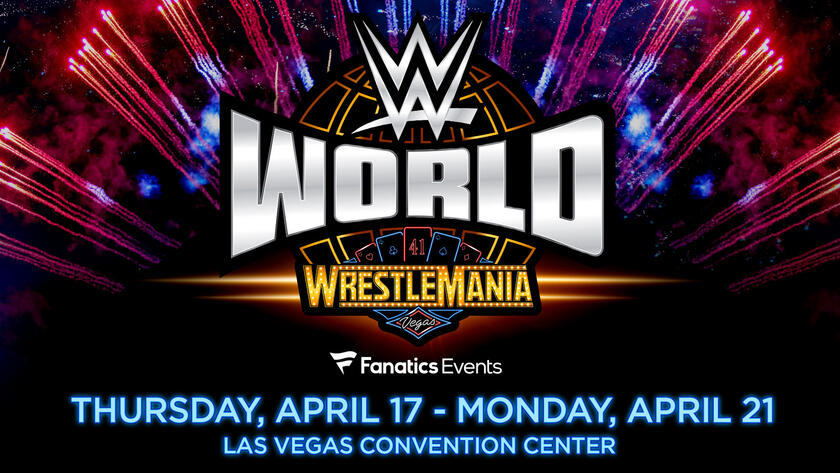 WWE World Returns During WrestleMania Week in Las Vegas – Here’s What Fans Can&nbsp;Expect