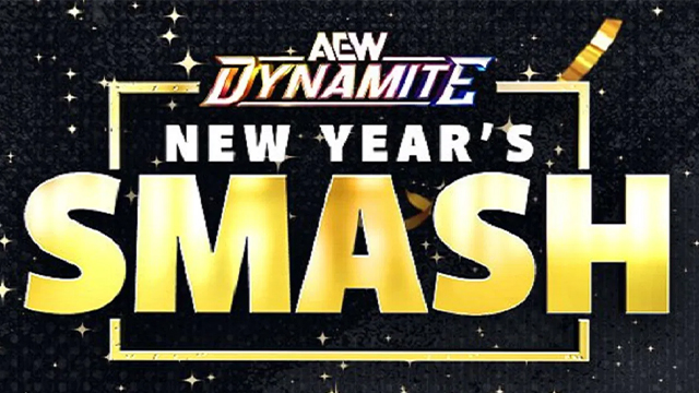 AEW Dynamite New Year’s Smash&nbsp;12/31/2025