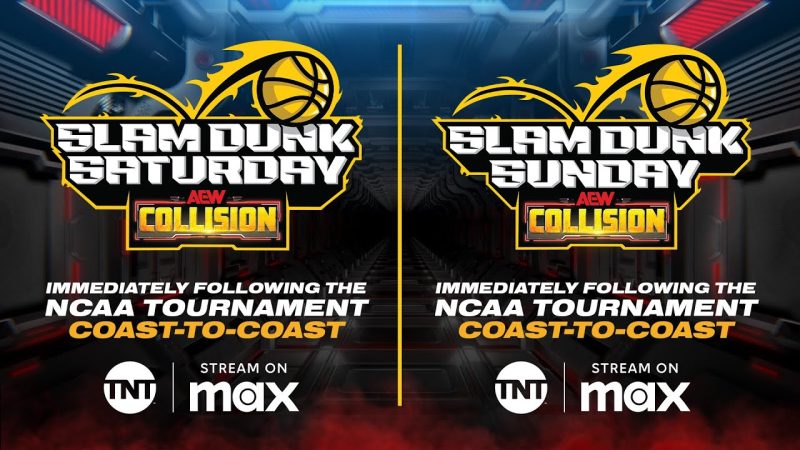 AEW Collision Preview – Slam Dunk Saturday & Sunday 3/21/2026&nbsp;-3/22/2026
