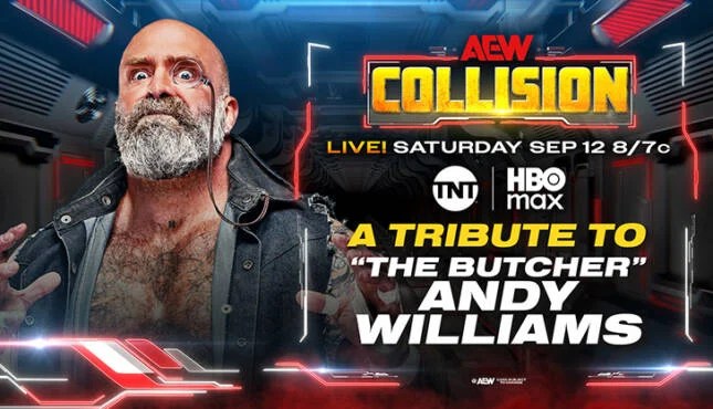 AEW Collision Preview 9/12/2026 – Tribute to “The Butcher” Andy&nbsp;Williams